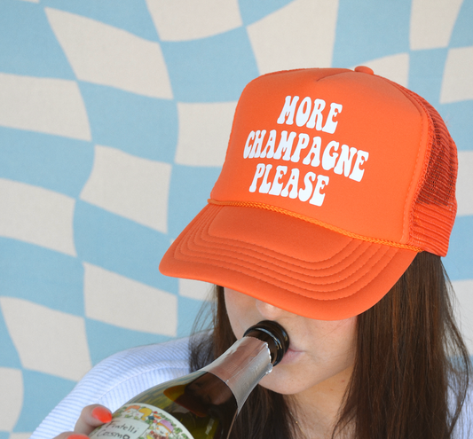 More Champagne Please Trucker Hat